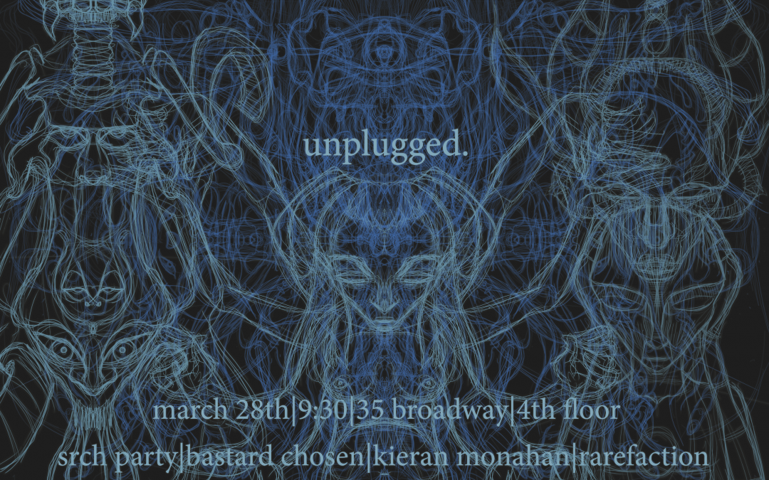 unplugged. show at 35 Broadway – March 28, 2014